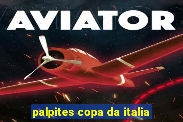 palpites copa da italia